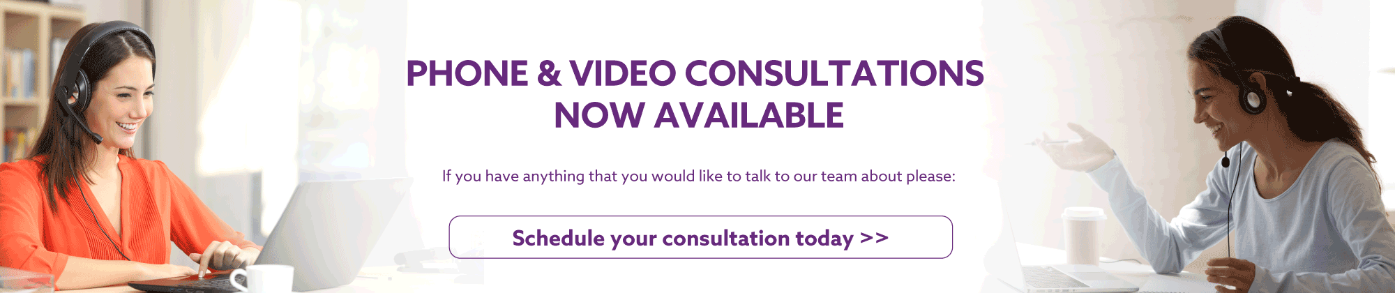 Phone and Video Consultations